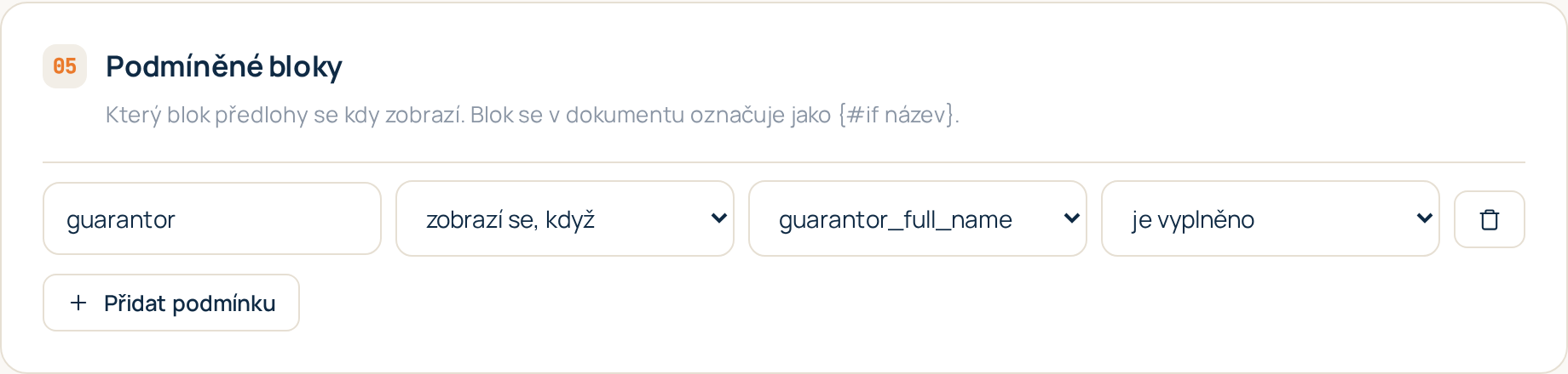 Sekce Podmíněné bloky v editoru šablony: jedno pravidlo na blok